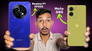 Realme P1 Speed vs Moto G85 🔥 Dont Buy Wrong Phone ❌ [upl. by Condon]