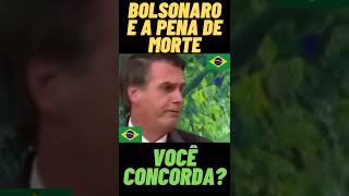 Bolsonaro falando sobre pena de morte [upl. by Behka642]