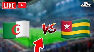 🔴LIVE REDIFF Algérie vs Togo [upl. by Anzovin]