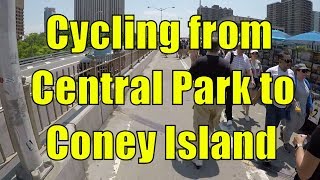 Cycling in NYC from Central Park Manhattan to Coney Island Brooklyn [upl. by Sakhuja]