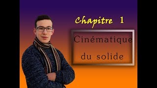 chapitre 1 plan et introduction de la cinématique du solide Partie1 [upl. by Herald362]