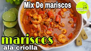 mariscos mixtos a LA CRIOLLA receta de mariscos mixtos guisados receta de mariscos mixto cojelados [upl. by Ailerua691]