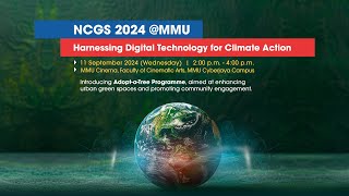 NCGS 2024 MMU  Harnessing Digital Technology for Climate Action [upl. by Stich459]