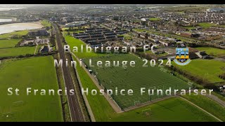 Balbriggan Fc Mini Leauge 2024 for St Francis Hospice [upl. by Jarnagin]