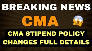 CMA Stipend Increase  ICMAI Biggest Announcement  CMA Stipend Latest News [upl. by Lativa]