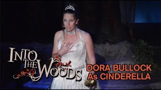 Into The Woods  Dora Bullock as Cinderella [upl. by Enyrehtac]