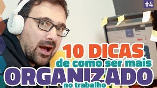 10 dicas de como ser mais organizado no trabalho  Vlog 4 [upl. by Meehar]