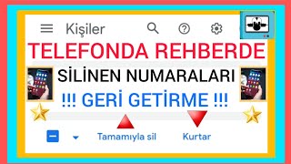 Telefonda Silinen Numaraları Geri Getirme [upl. by Vudimir]