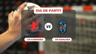 🤾‍♀️ CLUB HANDBOL CARDEDEU M VS MONTAGGIO CLUB HANDBOL IGUALADA [upl. by Fannie]