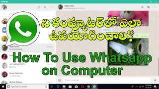 How to use whatsapp on computer in Telugu  Whatsappweb [upl. by Schulman]