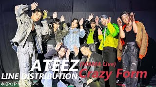 ATEEZ  Crazy Form 미친 폼 MAMA Live Ver  Line Distribution Color Coded [upl. by Addis838]