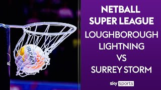 LIVE NETBALL Loughborough Lightning vs Surrey Storm [upl. by Normandy9]