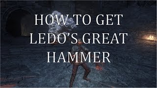 Dark Souls 3 Ringed City How to get LEDOS GREAT HAMMER [upl. by Inajar]