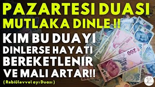 PAZARTESİ GÜNÜ DUASI MUTLAKA DINLE Kim Bu Duayı HER SABAH Dinlerse İSTEĞİ GERİ ÇEVRİLMEZ İnşallah [upl. by Dawna600]