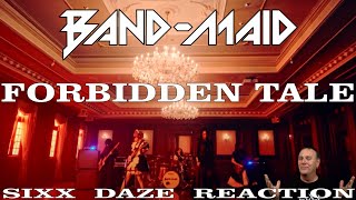 Sixx Daze Reaction BANDMAID Forbidden Tale [upl. by Boles194]