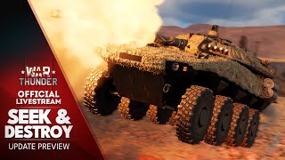 quotSEEK amp DESTROYquot UPDATE PREVIEW  War Thunder Official Channel [upl. by Tniassuot501]