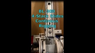 BL300 Slide Stack Continuous Rigging [upl. by Smitt965]