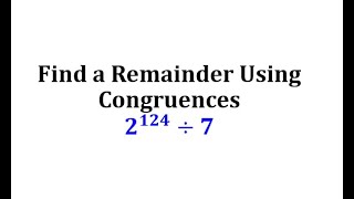 Find a Remainder Using Congruences 21247 [upl. by Andrew243]