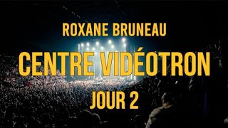 CENTRE VIDÉOTRON jour 2  Show time [upl. by Warwick]