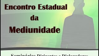 Dirigentes e Dialogadores de Reunião Mediúnica  Jacobson SantAna Trovão [upl. by Zamora889]