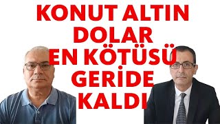 KONUT ALTIN DOLAR EN KÖTÜSÜ GERİDE KALDI [upl. by Cela625]