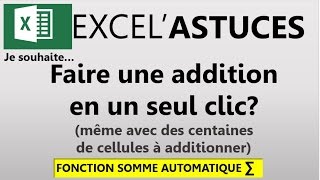 EXCEL  3 FAÇONS DE FAIRE UNE ADDITION DU PLUS LONG AU PLUS COURT47 [upl. by Nan391]