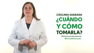 Cáscara sagrada cuándo y cómo tomarla Tu Farmacéutico Informa  PlantasMedicinales [upl. by Editha]