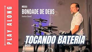 Tocando Bateria  Play Along  Música Bondade de Deus Isaias Saad [upl. by Gujral900]