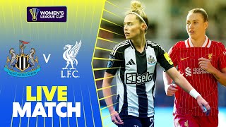 LIVE Newcastle United v Liverpool  Womens League Cup 202425 [upl. by Sand937]