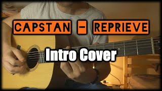 Capstan  Reprieve  INTRO GUITAR COVER [upl. by Tisman286]