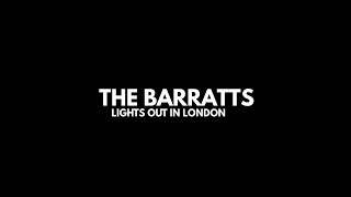 The Barratts  Lights Out in London Official Video [upl. by Gery]