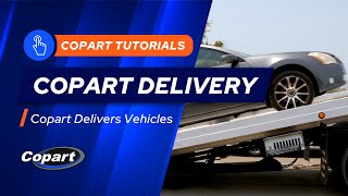 Get Your Vehicle Delivered From Copart Today [upl. by Nalyad]