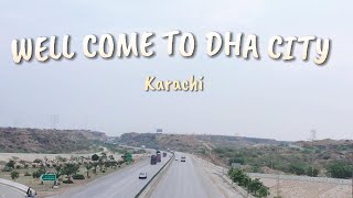 WELLCOME TO DHA CITY KARACHI😎 [upl. by Nylsirk]