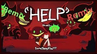 SomeThingElseYT  Help oh well AgreasyDJ remix [upl. by Fillbert498]