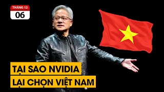 Tại sao NVIDIA lại chọn Việt Nam để xây trung tâm nghiên cứu AI [upl. by Darce]