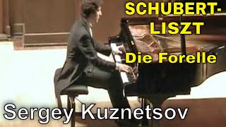 SchubertLiszt quotDie Forellequot — Sergey Kuznetsov [upl. by Suiram]