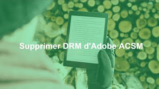 Comment supprimer DRM dAdobe ACSM [upl. by Keane]