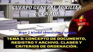 Oposición C2 AGE Bloque 2  Tema 3 Documento registro y archivo Clases y ordenación Lo básico [upl. by Wu]