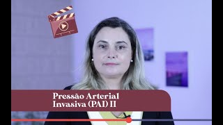 Pressão Arterial Invasiva PAI – Parte II [upl. by Esetal]