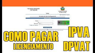 COMO PAGAR IPVA DPVAT LICENCIAMENTO ipva detran [upl. by Clarance]