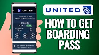 How To Get Boarding Pass On United App [upl. by Ayikat]