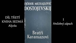 Fjodor Michajlovič Dostojevskij 1821–1881 BRATŘI KARAMAZOVI 1880 – IIIVII audiokniha [upl. by Slemmer]