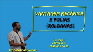 Aula 10  Vantagem mecânica e Polias roldanas [upl. by Ridglea684]