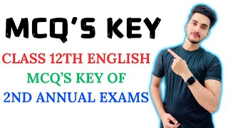 MCQS Key OF Class 12th English 2nd Annual Exams  Federal Board  FBISE [upl. by Bor]