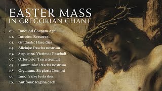 Mass in Gregorian Chant Missa de Solemnitate Paschali Easter Mass [upl. by Troth]