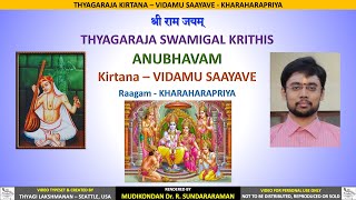 Vidamu Saayave  Thyagaraja Meaning  Kharaharapriya  Sundararaman Rajagopalan  Rasika Amrutham [upl. by Wendie]