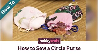 How to Make a Drawstring Coin Purse  Hobbycraft [upl. by Anaiv779]