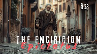 The Enchiridion by Epictetus § 28  Value Your Thoughts [upl. by Hatokad]