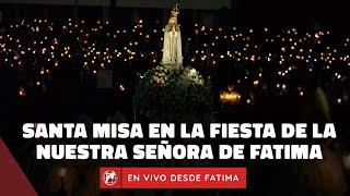 En VIVO desde Fatima  Santa Misa en honor de Nuestra Señora de Fátima 13 de octubre 2023 [upl. by Zulaledairam]