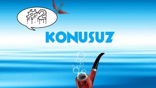 KonusuZ 2 [upl. by Eicyaj]